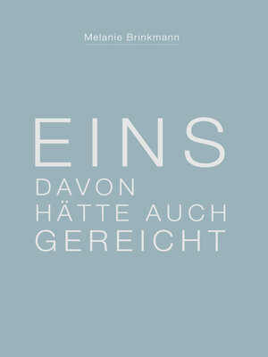 cover image of Eins davon hätte auch gereicht